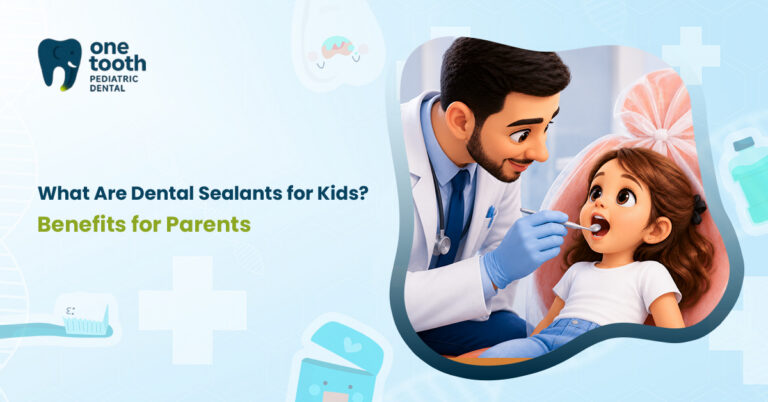 benefits of Dental Sealants for Kids and how they help parents